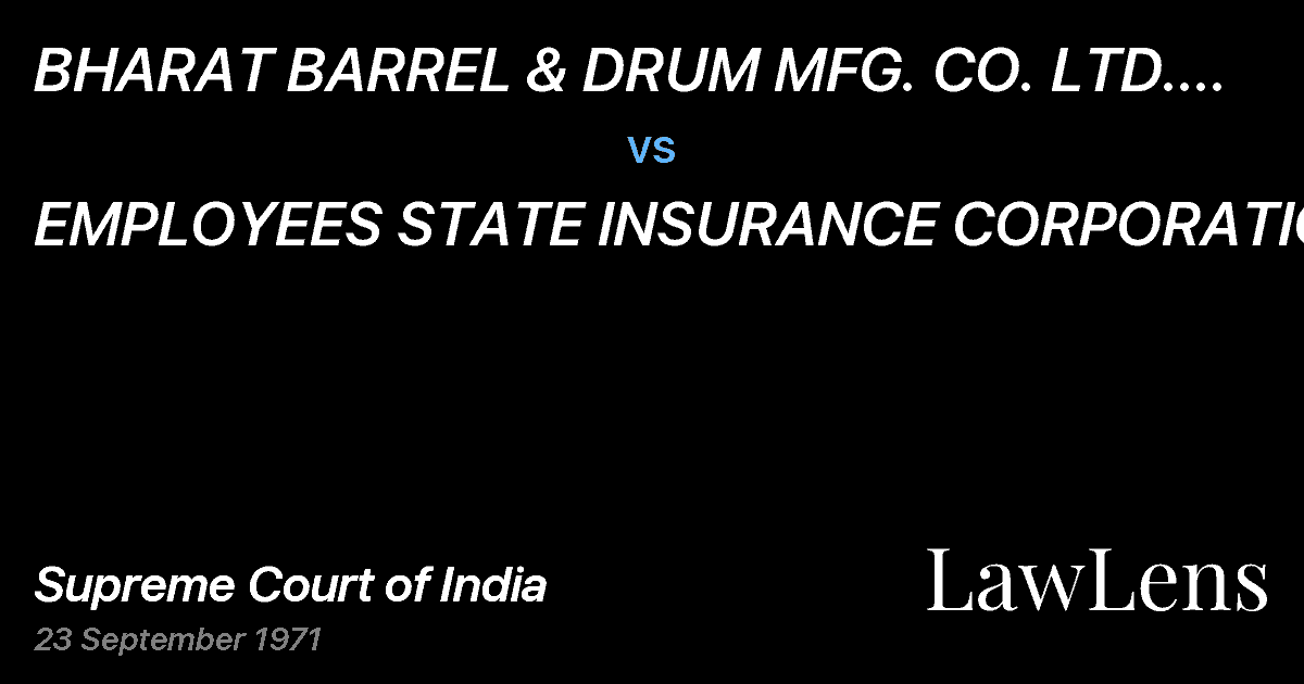 Preview image for BHARAT BARREL & DRUM MFG.  CO.	LTD. & ANR. vs. EMPLOYEES STATE INSURANCE CORPORATION