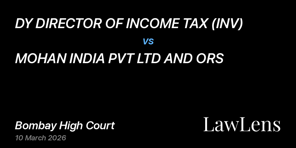 Preview image for DY DIRECTOR OF INCOME TAX (INV) vs. MOHAN INDIA PVT LTD AND ORS