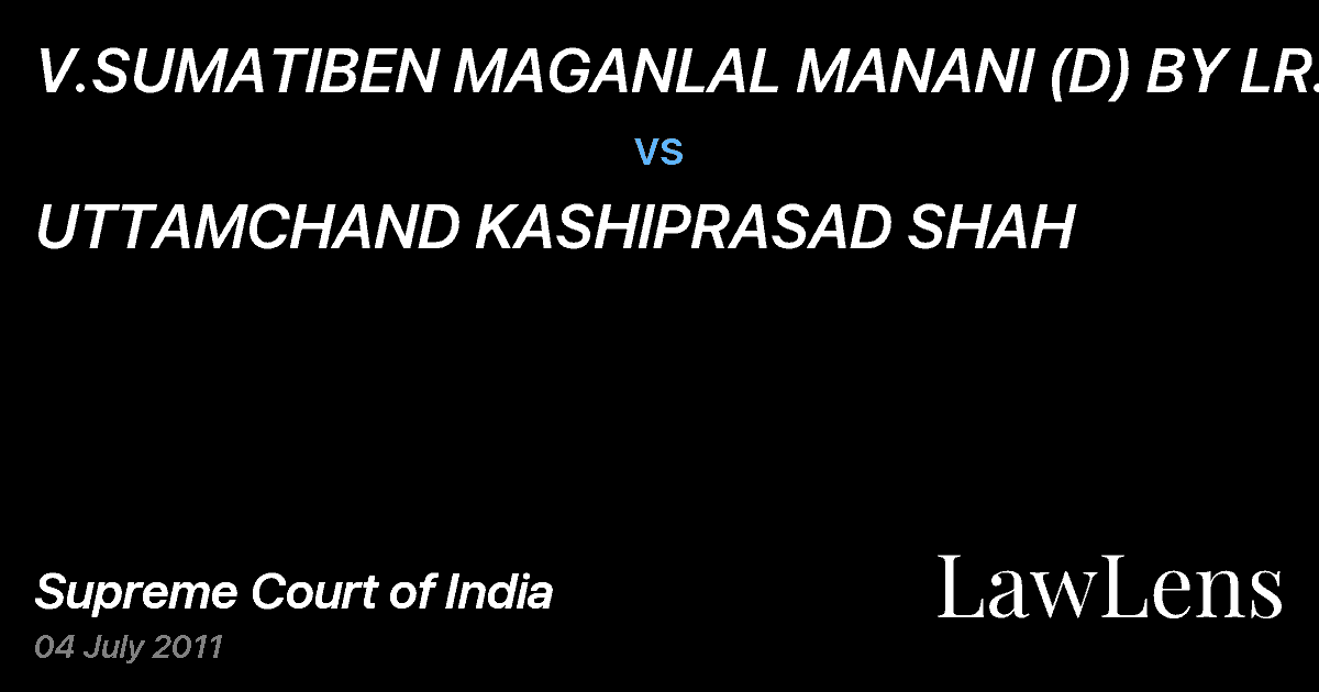 Preview image for V.SUMATIBEN MAGANLAL MANANI (D) BY LR. vs. UTTAMCHAND KASHIPRASAD SHAH