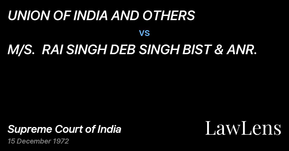 Preview image for UNION OF INDIA AND OTHERS vs. M/S.  RAI SINGH DEB SINGH BIST & ANR.