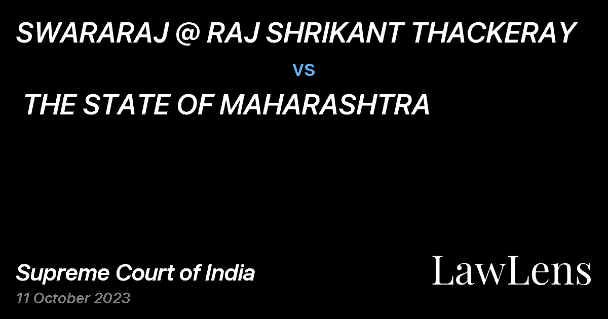 Preview image for SWARARAJ @ RAJ SHRIKANT THACKERAY vs. THE STATE OF MAHARASHTRA