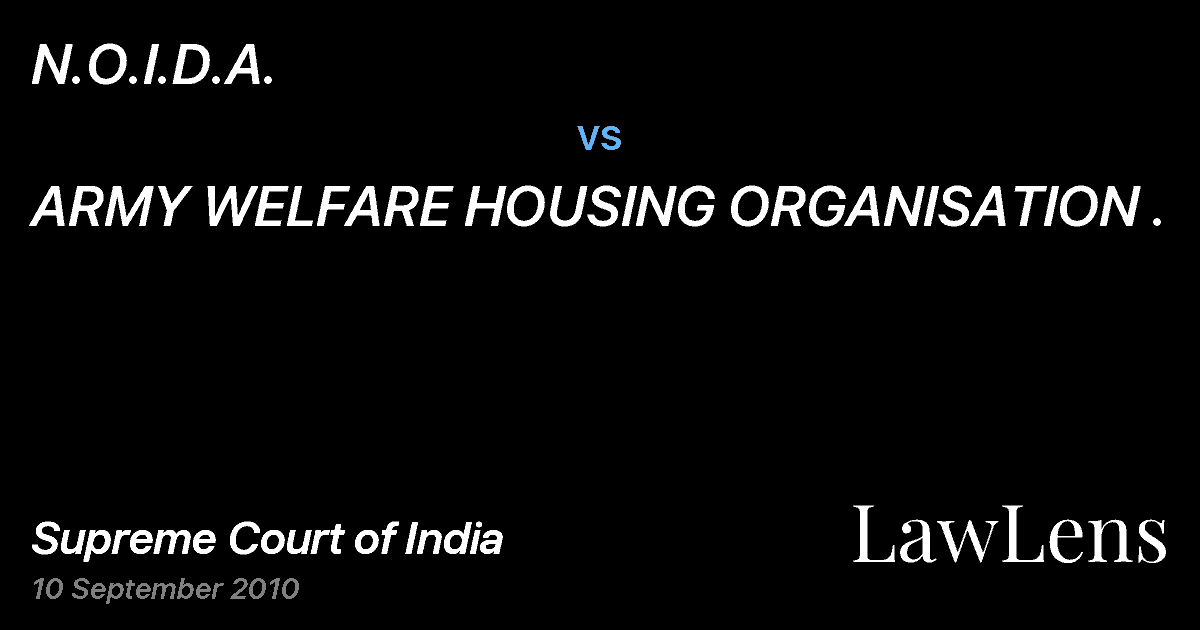 Preview image for N.O.I.D.A. vs. ARMY WELFARE HOUSING ORGANISATION .