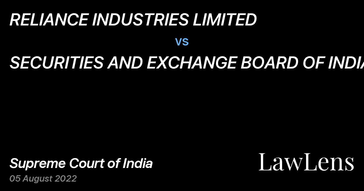 Preview image for RELIANCE INDUSTRIES LIMITED vs. SECURITIES AND EXCHANGE BOARD OF INDIA