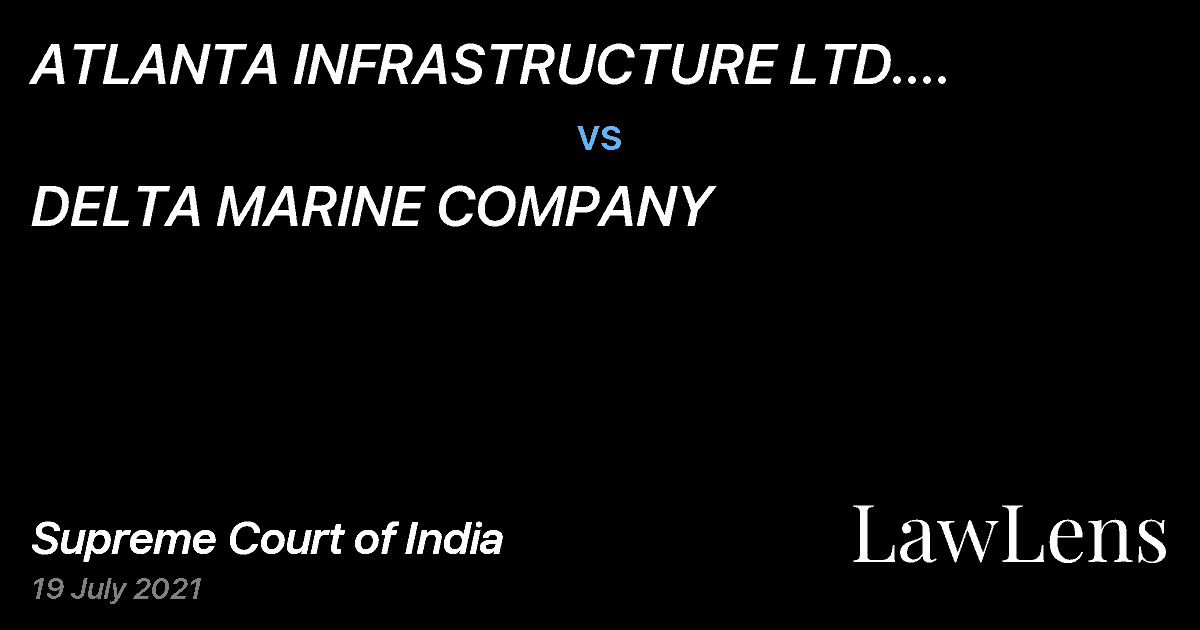 Preview image for ATLANTA INFRASTRUCTURE LTD. (RECHRISTENED AS ATLANTA LTD.) vs. DELTA MARINE COMPANY