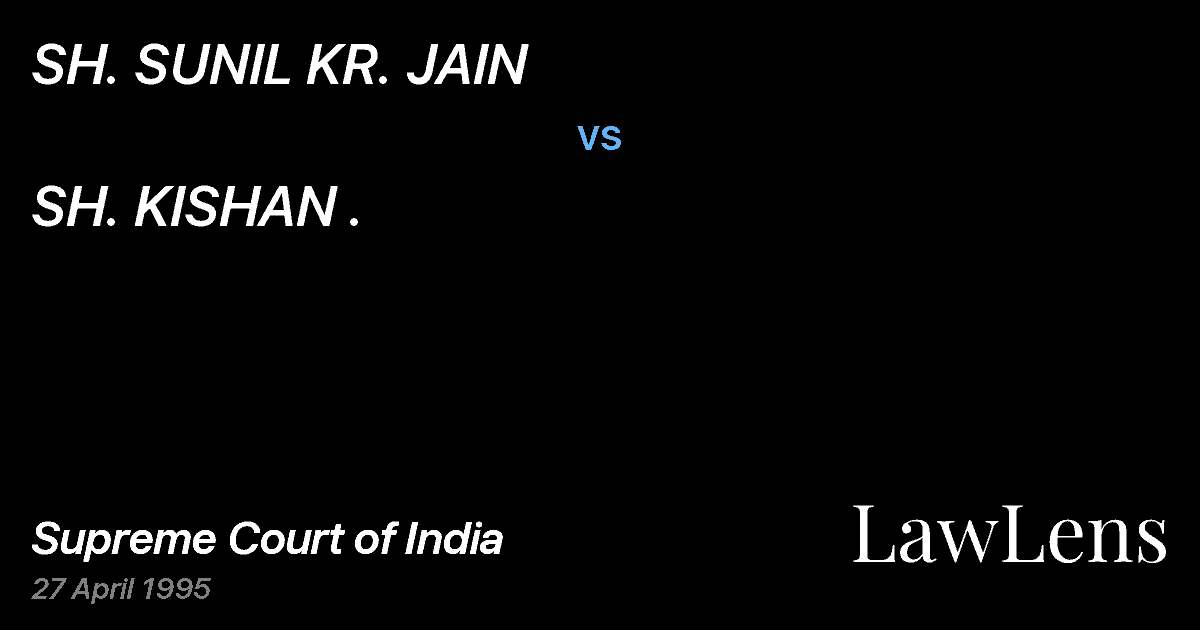 Preview image for SH. SUNIL KR. JAIN vs. SH. KISHAN .