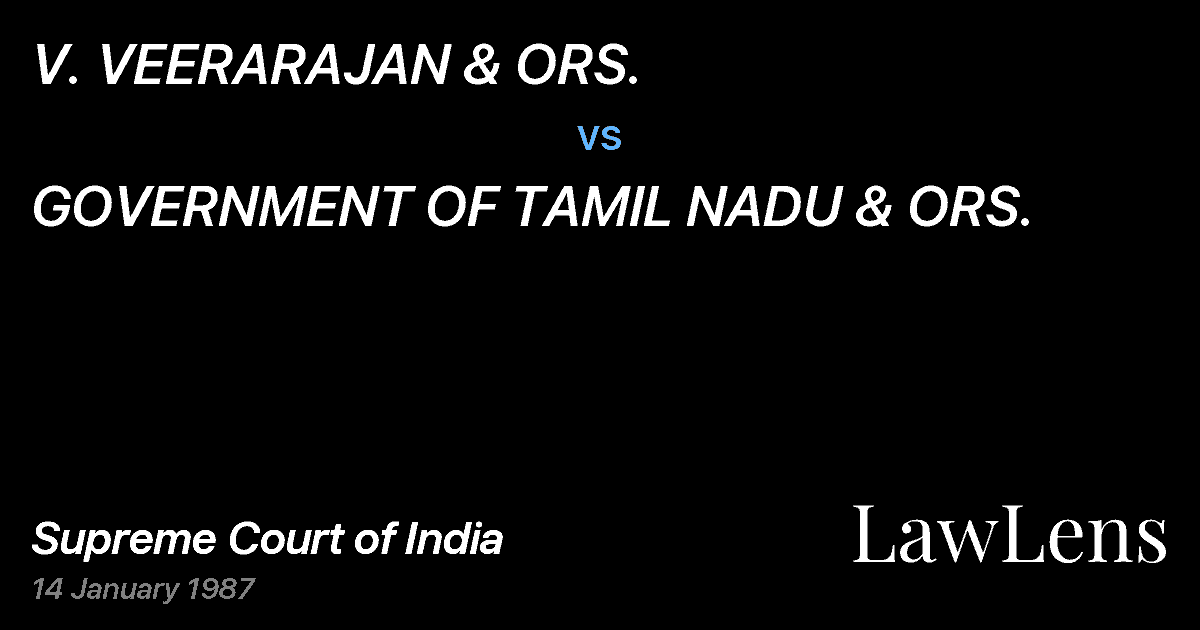 Preview image for V. VEERARAJAN & ORS. vs. GOVERNMENT OF TAMIL NADU & ORS.