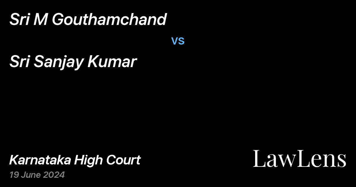 Preview image for Sri Sanjay Kumar vs. Sri M Gouthamchand