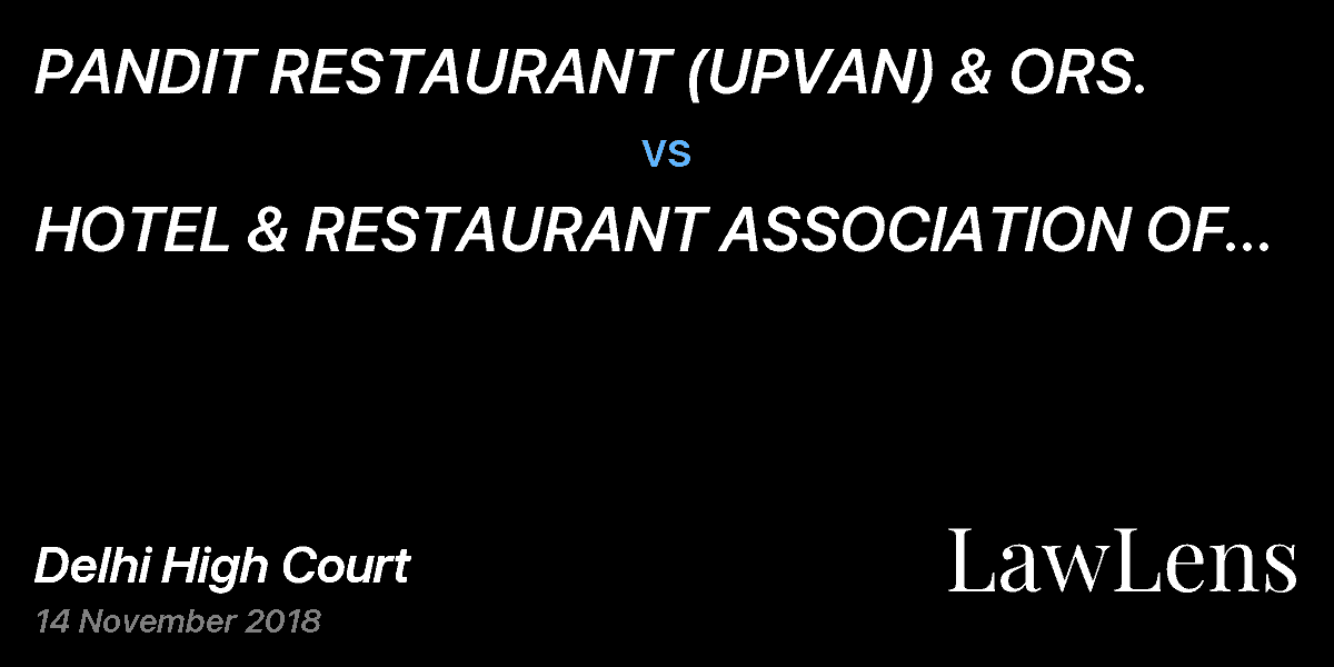 Preview image for PANDIT RESTAURANT (UPVAN) & ORS.  vs.  HOTEL & RESTAURANT ASSOCIATION OF NORTHERN INDIA (HRANI) & ORS.