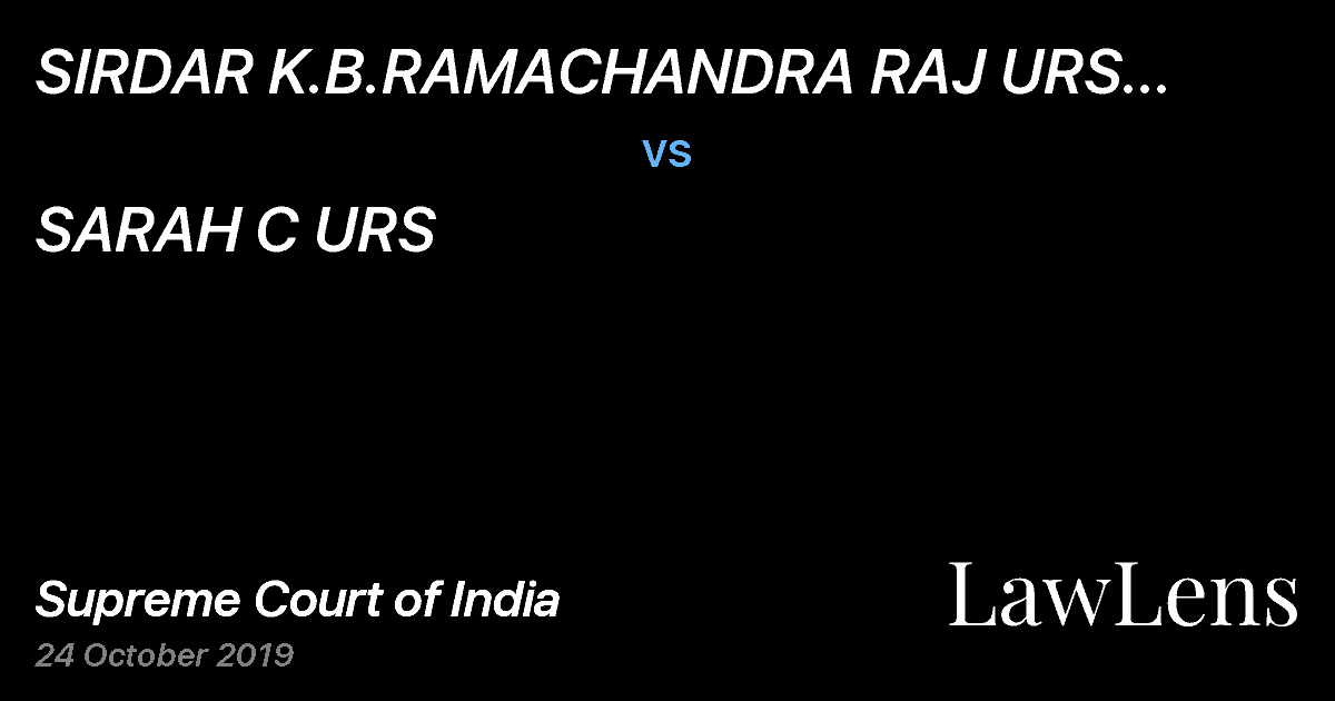 Preview image for SIRDAR K.B.RAMACHANDRA RAJ URS (DEAD) THROUGH LRS. vs. SARAH C URS