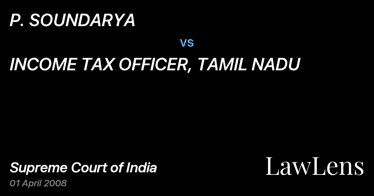 Preview image for P. SOUNDARYA vs. INCOME TAX OFFICER, TAMIL NADU