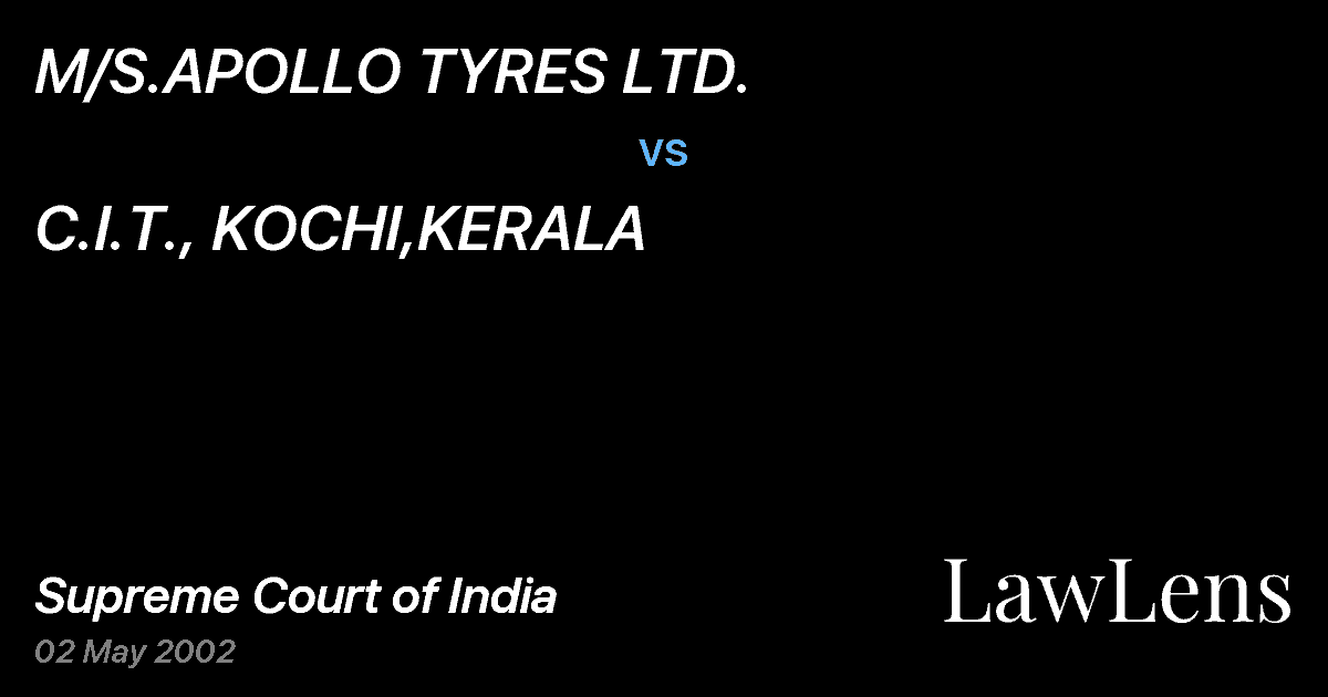Preview image for M/S.APOLLO TYRES LTD. vs. C.I.T., KOCHI,KERALA