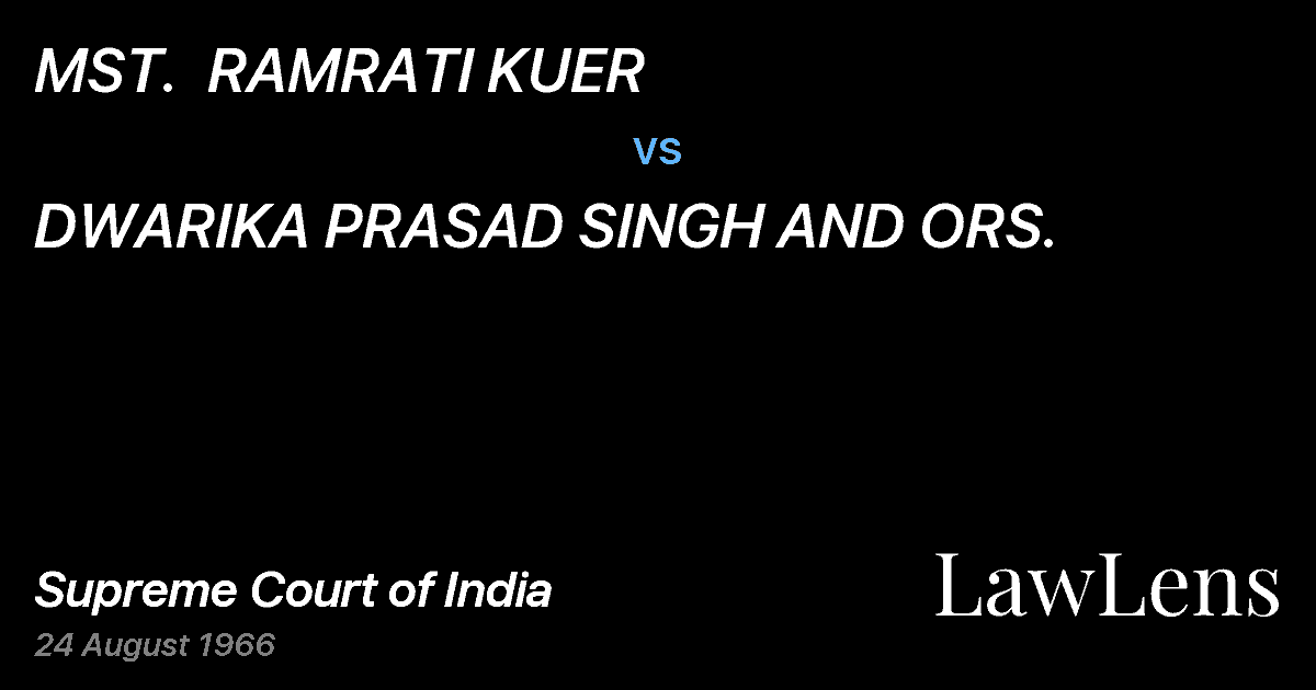 Preview image for MST.  RAMRATI KUER vs. DWARIKA PRASAD SINGH AND ORS.