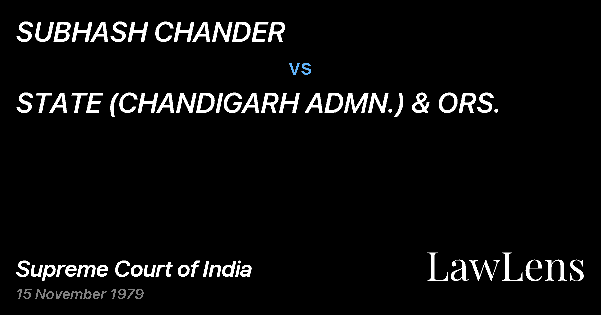 Preview image for SUBHASH CHANDER vs. STATE (CHANDIGARH ADMN.) & ORS.