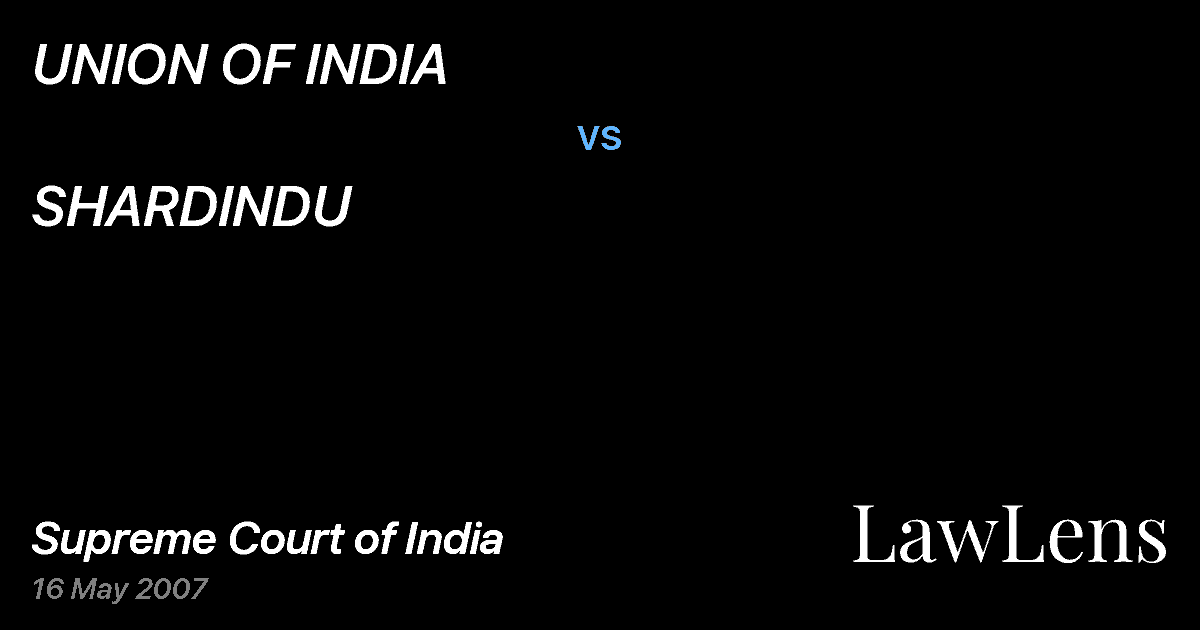 Preview image for UNION OF INDIA vs. SHARDINDU