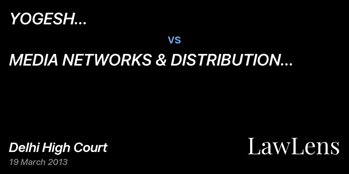 Preview image for YOGESH RADHAKRISHNAN vs. MEDIA NETWORKS & DISTRIBUTION (INDIA) LTD. & ORS.