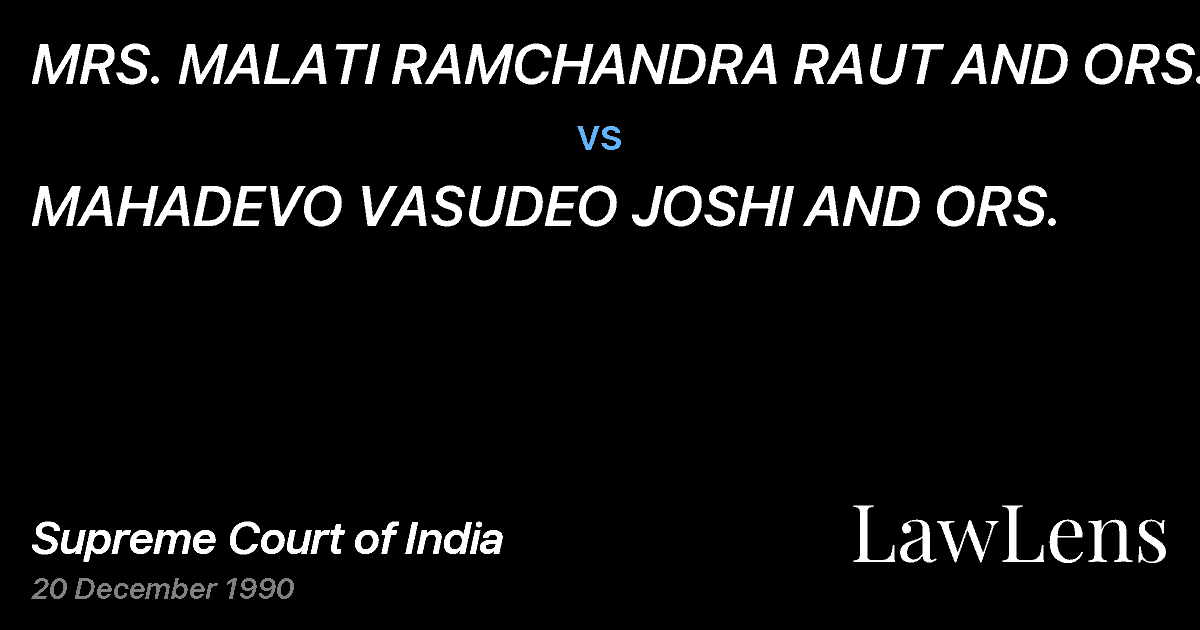 Preview image for MRS. MALATI RAMCHANDRA RAUT AND ORS. vs. MAHADEVO VASUDEO JOSHI AND ORS.
