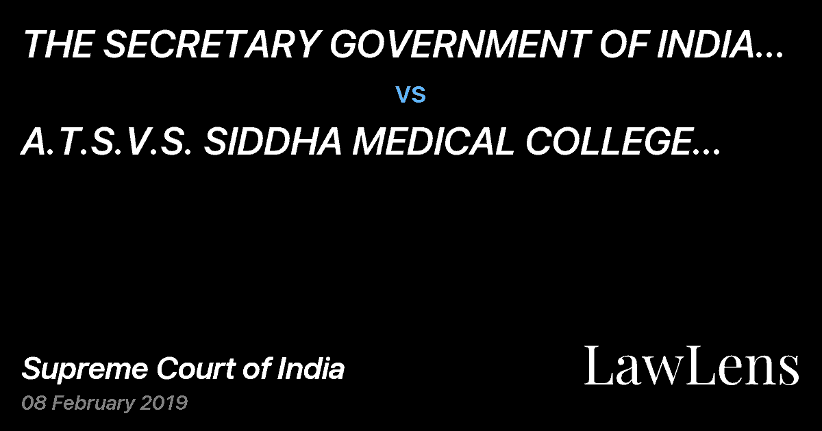 Preview image for THE SECRETARY GOVERNMENT OF INDIA MINISTRY OF HEALTH AND FAMILY WELFARE DEPARTMENT OF AYUSH vs. A.T.S.V.S. SIDDHA MEDICAL COLLEGE AND HOSPITAL, REP. BY ITS PRINCIPAL