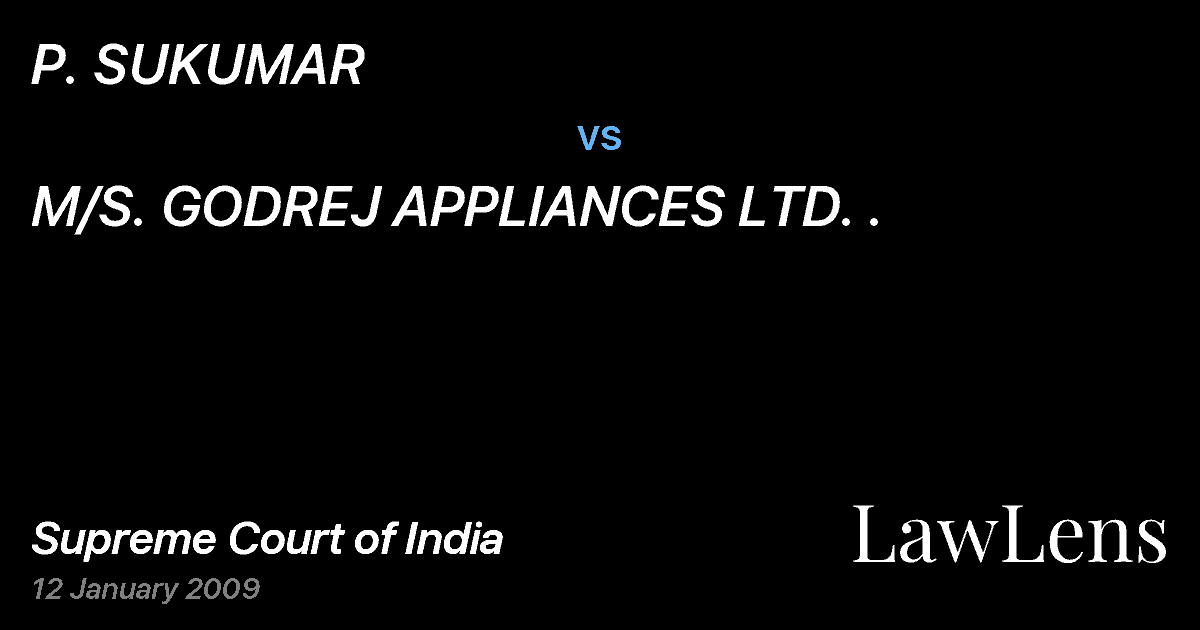 Preview image for P. SUKUMAR vs. M/S. GODREJ APPLIANCES LTD. .