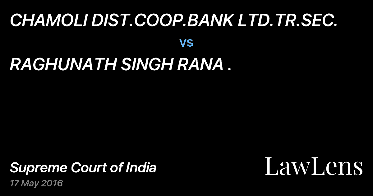Preview image for CHAMOLI DIST.COOP.BANK LTD.TR.SEC. vs. RAGHUNATH SINGH RANA .