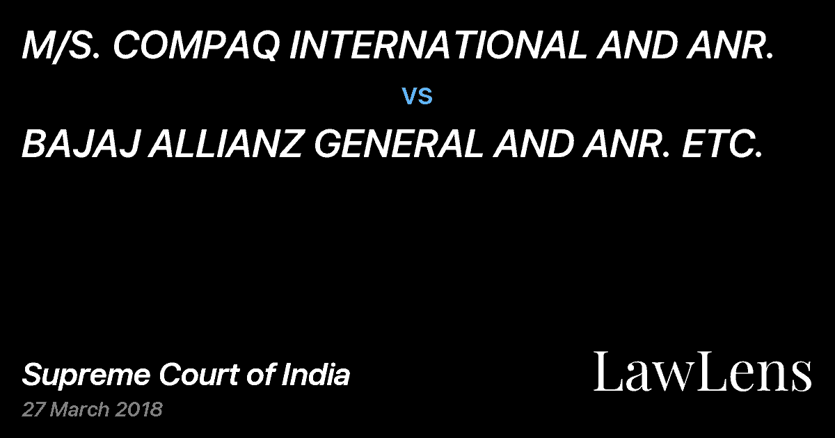 Preview image for M/S. COMPAQ INTERNATIONAL AND ANR. vs. BAJAJ ALLIANZ GENERAL AND ANR. ETC.
