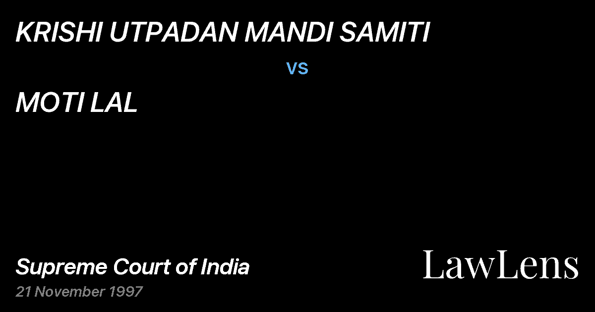 Preview image for KRISHI UTPADAN MANDI SAMITI vs. MOTI LAL