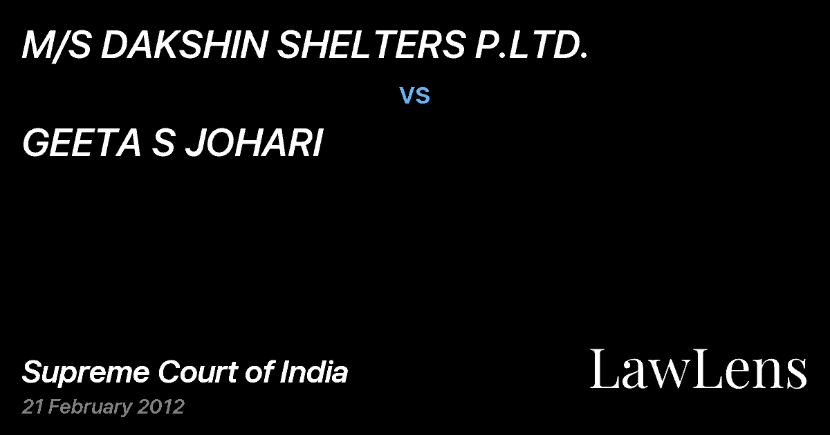 Preview image for M/S DAKSHIN SHELTERS P.LTD. vs. GEETA S JOHARI