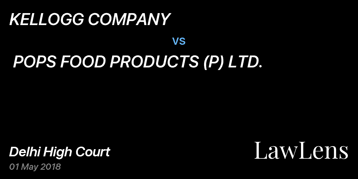 Preview image for KELLOGG COMPANY  vs.  POPS FOOD PRODUCTS (P) LTD.