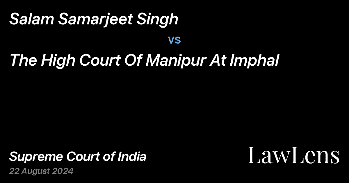 Preview image for SALAM SAMARJEET SINGH vs. THE HIGH COURT OF MANIPUR AT IMPHAL