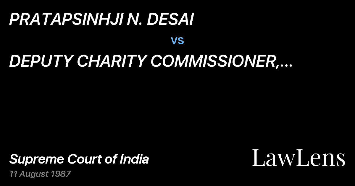 Preview image for PRATAPSINHJI N. DESAI vs. DEPUTY CHARITY COMMISSIONER, GUJARAT & ORS.