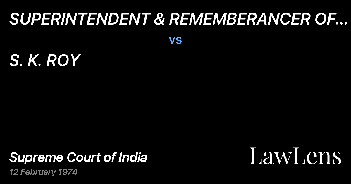 Preview image for SUPERINTENDENT & REMEMBERANCER OF LEGALAFFAIRS, WEST BENGAL vs. S. K. ROY