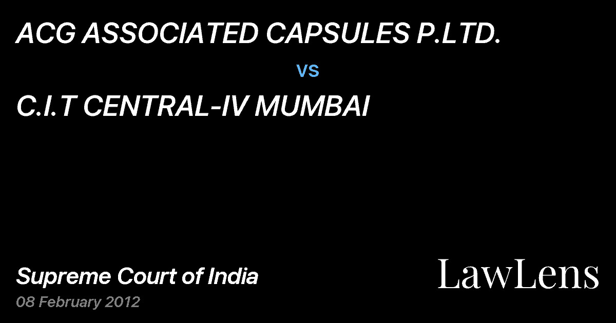 Preview image for ACG ASSOCIATED CAPSULES P.LTD. vs. C.I.T CENTRAL-IV MUMBAI