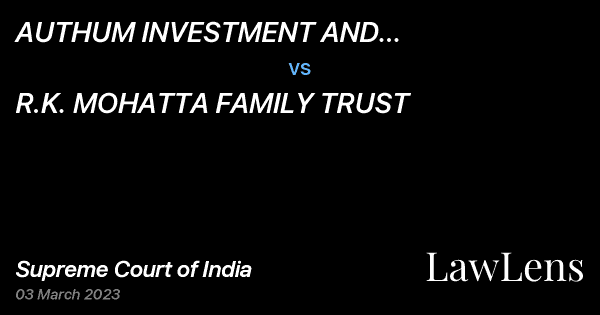 Preview image for AUTHUM INVESTMENT AND INFRASTRUCTURE LIMITED vs. R.K. MOHATTA FAMILY TRUST