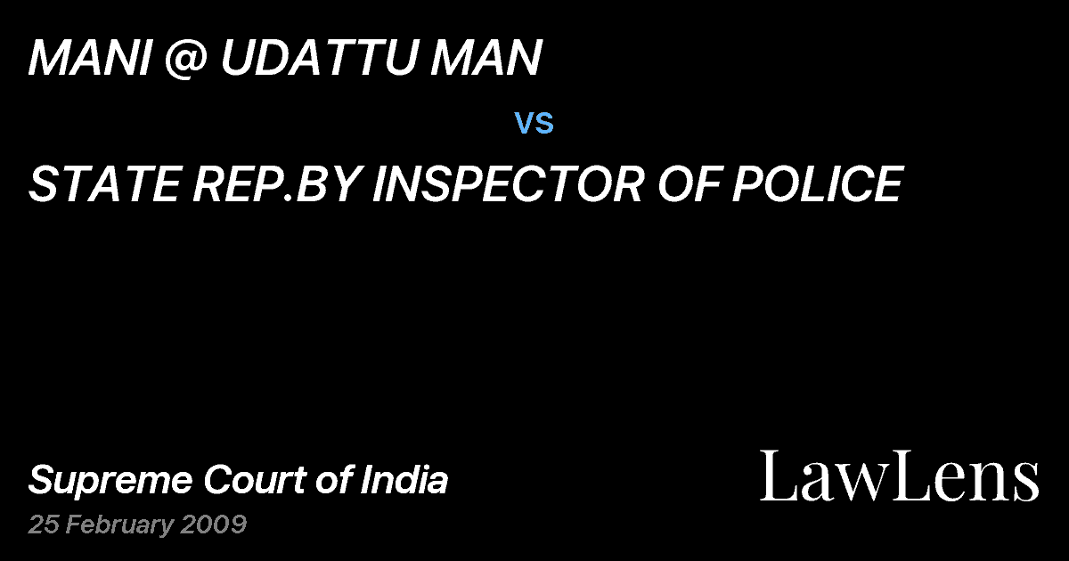 Preview image for MANI @ UDATTU MAN vs. STATE REP.BY INSPECTOR OF POLICE