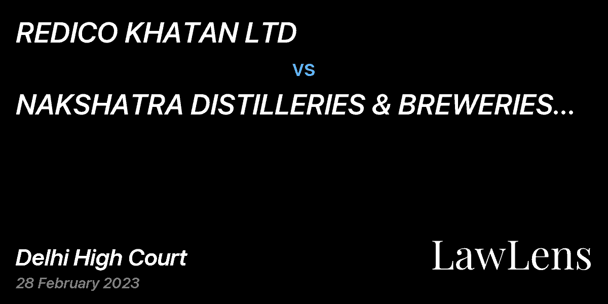 Preview image for REDICO KHATAN LTD vs. NAKSHATRA DISTILLERIES & BREWERIES LTD & ANR