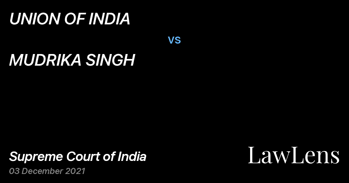 Preview image for UNION OF INDIA vs. MUDRIKA SINGH