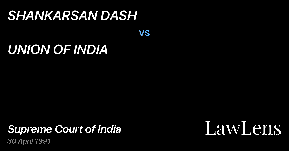 Preview image for SHANKARSAN DASH vs. UNION OF INDIA