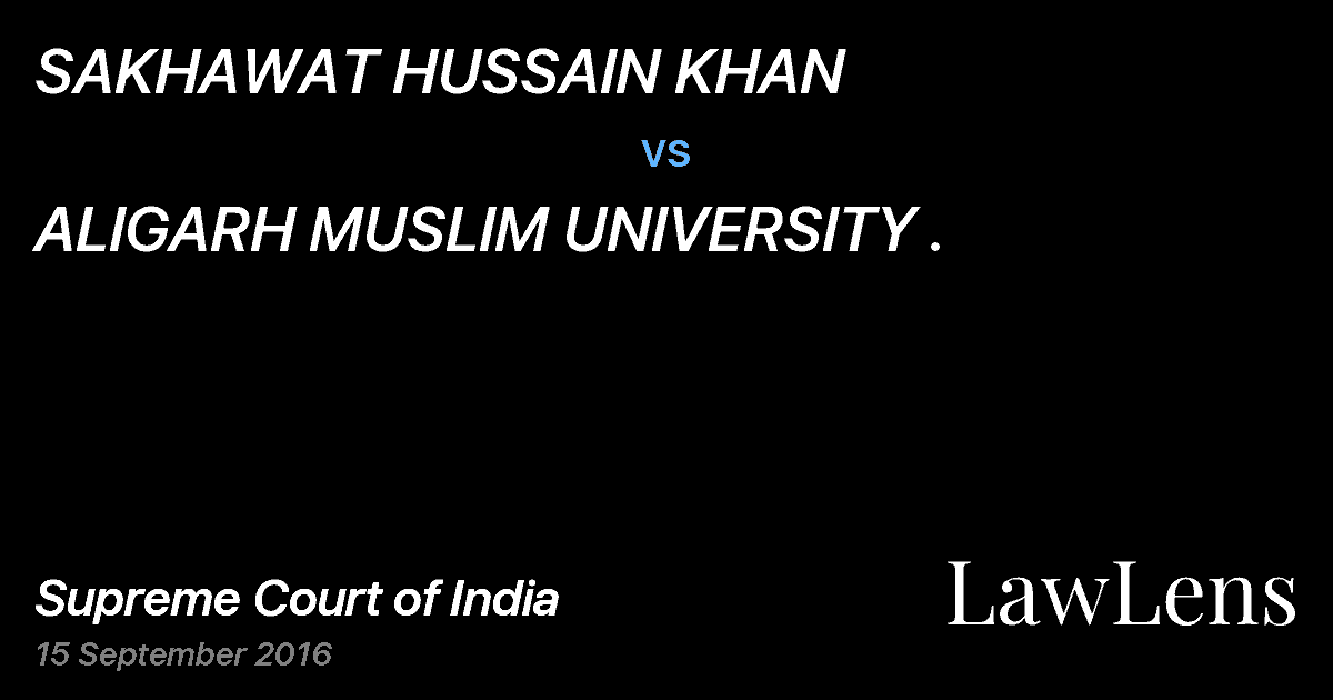 Preview image for SAKHAWAT HUSSAIN KHAN vs. ALIGARH MUSLIM UNIVERSITY .