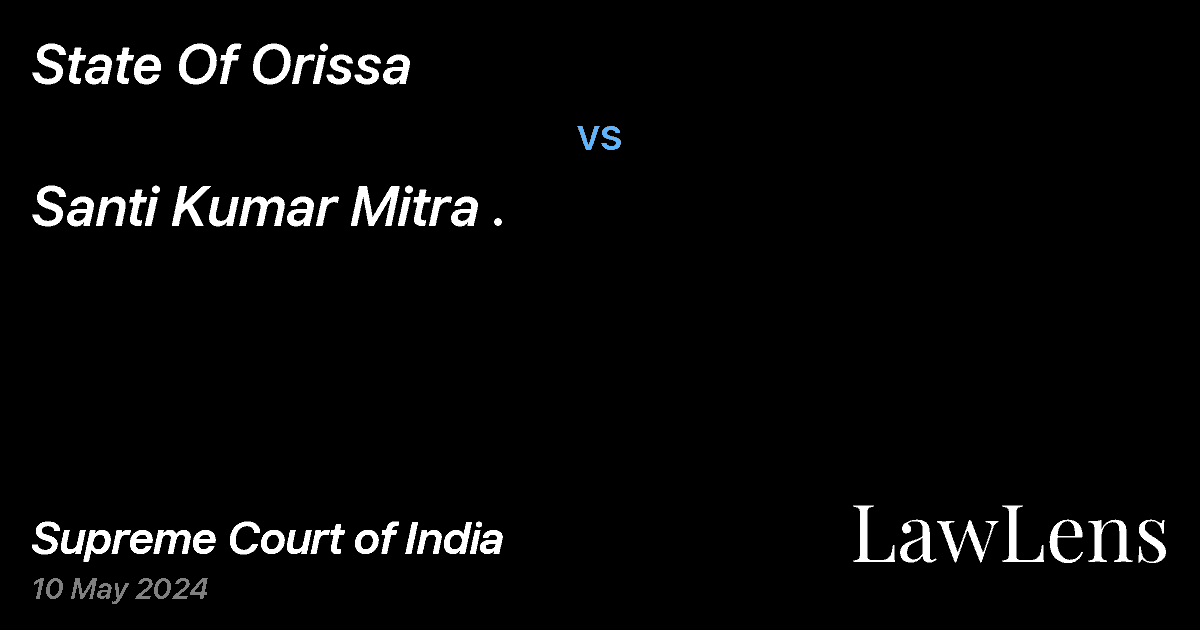 Preview image for State Of Orissa vs. Santi Kumar Mitra .