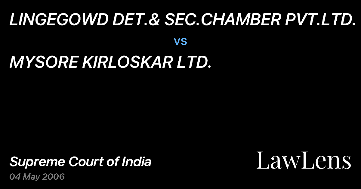 Preview image for LINGEGOWD DET.& SEC.CHAMBER PVT.LTD. vs. MYSORE KIRLOSKAR LTD.