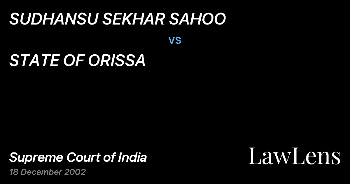 Preview image for SUDHANSU SEKHAR SAHOO vs. STATE OF ORISSA