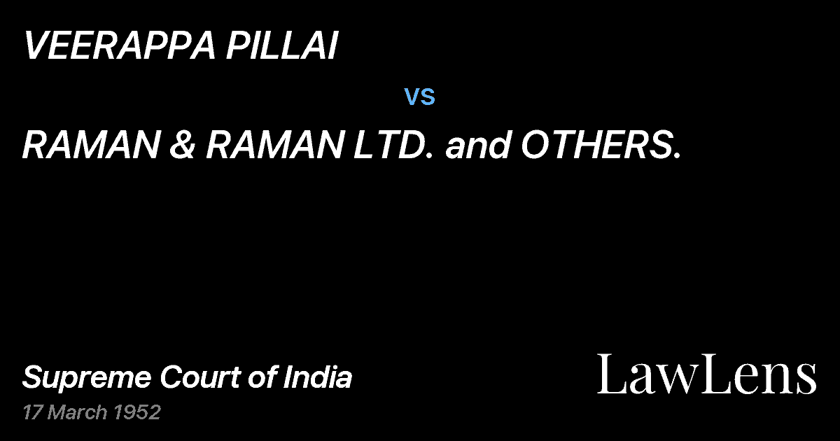 Preview image for VEERAPPA PILLAI vs. RAMAN & RAMAN LTD. and OTHERS.