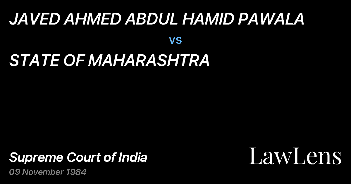 Preview image for JAVED AHMED ABDUL HAMID PAWALA vs. STATE OF MAHARASHTRA