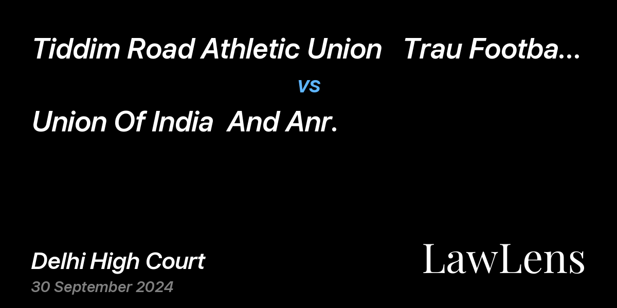 Preview image for Tiddim Road Athletic Union   Trau Football Club vs. Union Of India  And Anr.