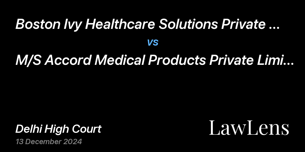 Preview image for Boston Ivy Healthcare Solutions Private Limited vs. M/S Accord Medical Products Private Limited