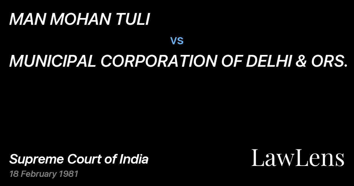 Preview image for MAN MOHAN TULI vs. MUNICIPAL CORPORATION OF DELHI & ORS.