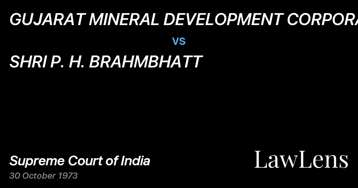 Preview image for GUJARAT MINERAL DEVELOPMENT CORPORATION vs. SHRI P. H. BRAHMBHATT