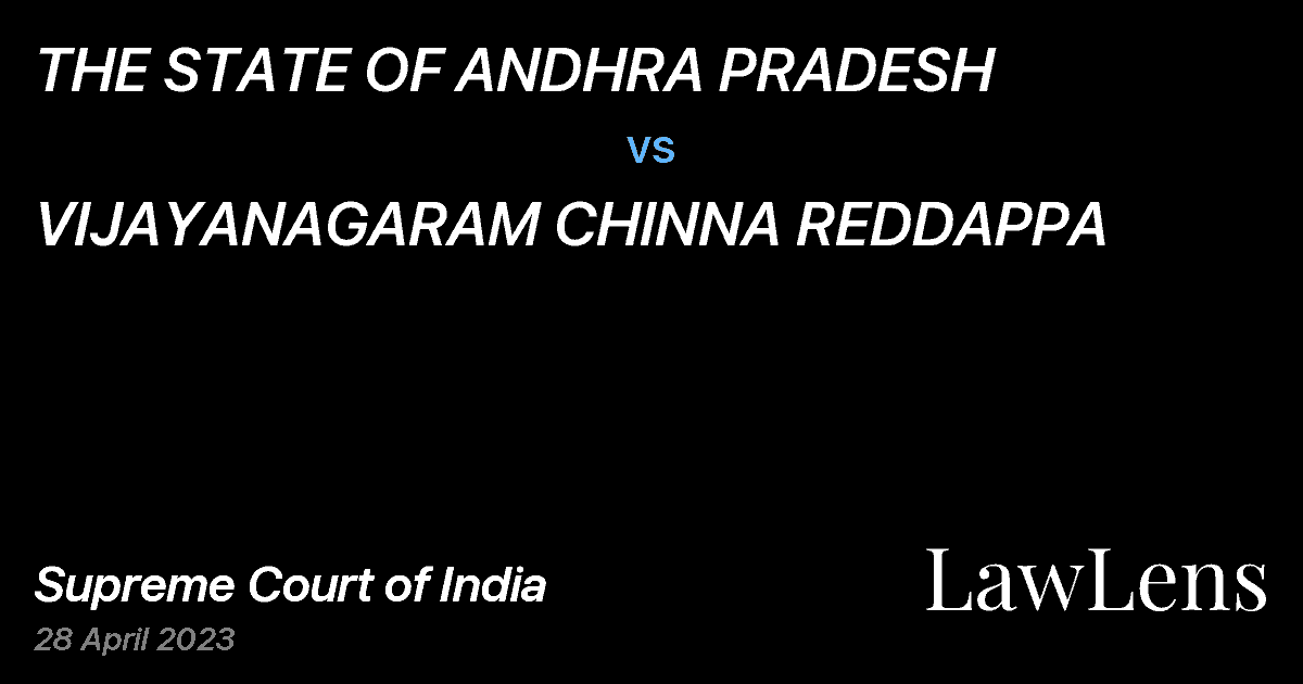 Preview image for THE STATE OF ANDHRA PRADESH vs. VIJAYANAGARAM CHINNA REDDAPPA