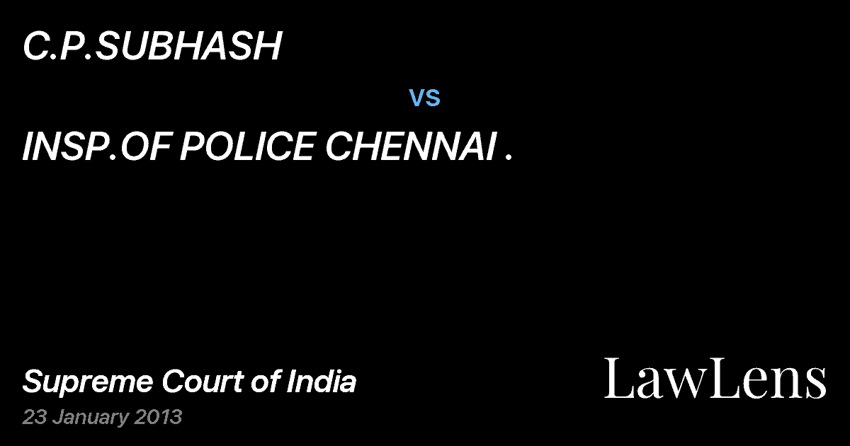 Preview image for C.P.SUBHASH vs. INSP.OF POLICE CHENNAI .