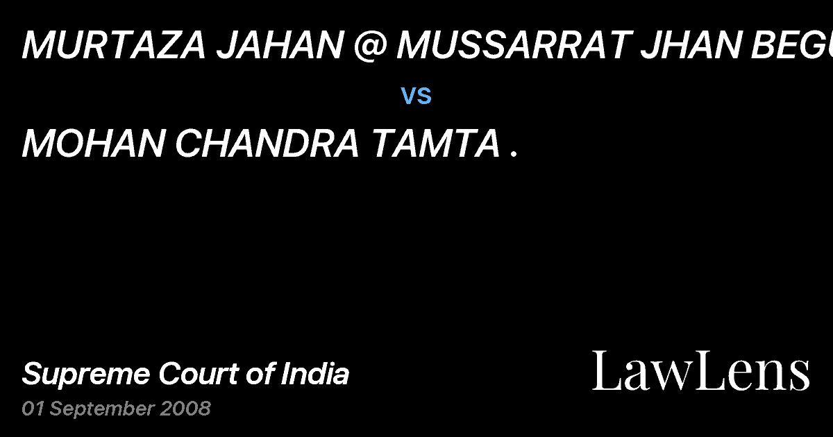 Preview image for MURTAZA JAHAN @ MUSSARRAT JHAN BEGUM vs. MOHAN CHANDRA TAMTA .