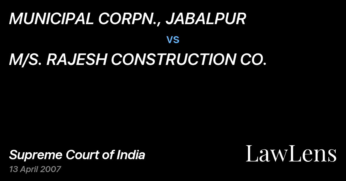 Preview image for MUNICIPAL CORPN., JABALPUR vs. M/S. RAJESH CONSTRUCTION CO.
